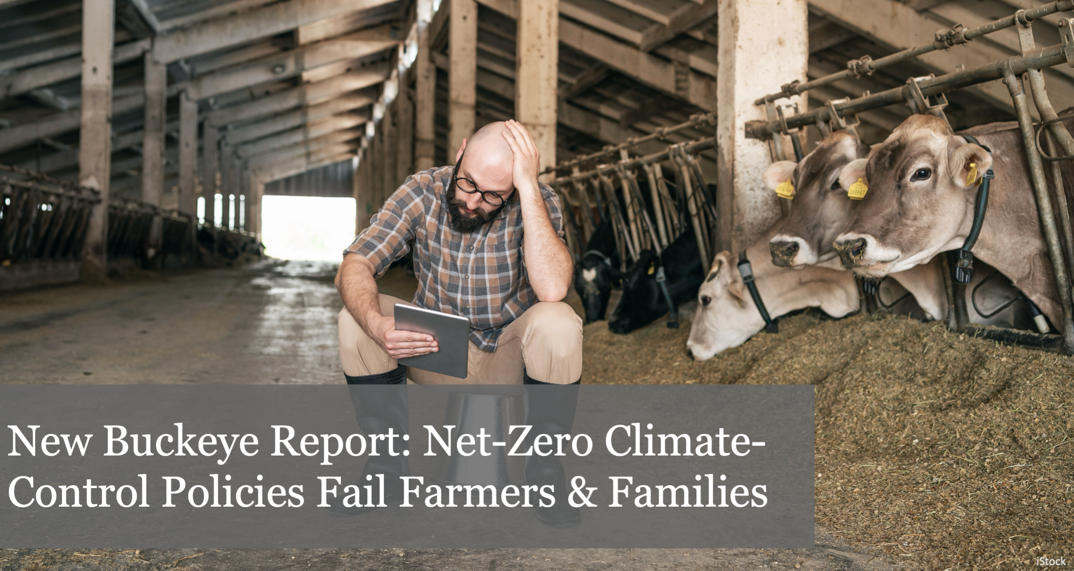 New Buckeye Institute Report Finds Net-Zero Climate-Control Policies Fail Farmers & Families